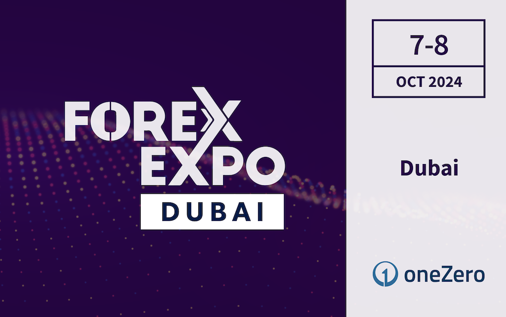 Join us at Forex Expo Dubai 2024 Booth 100 oneZero